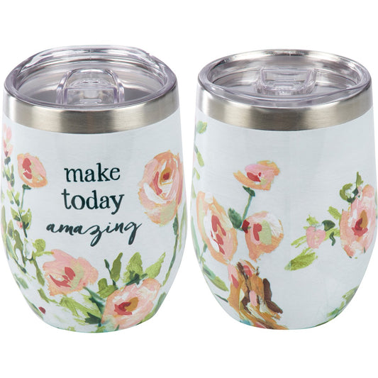 Make Today Amazing Wine Tumbler