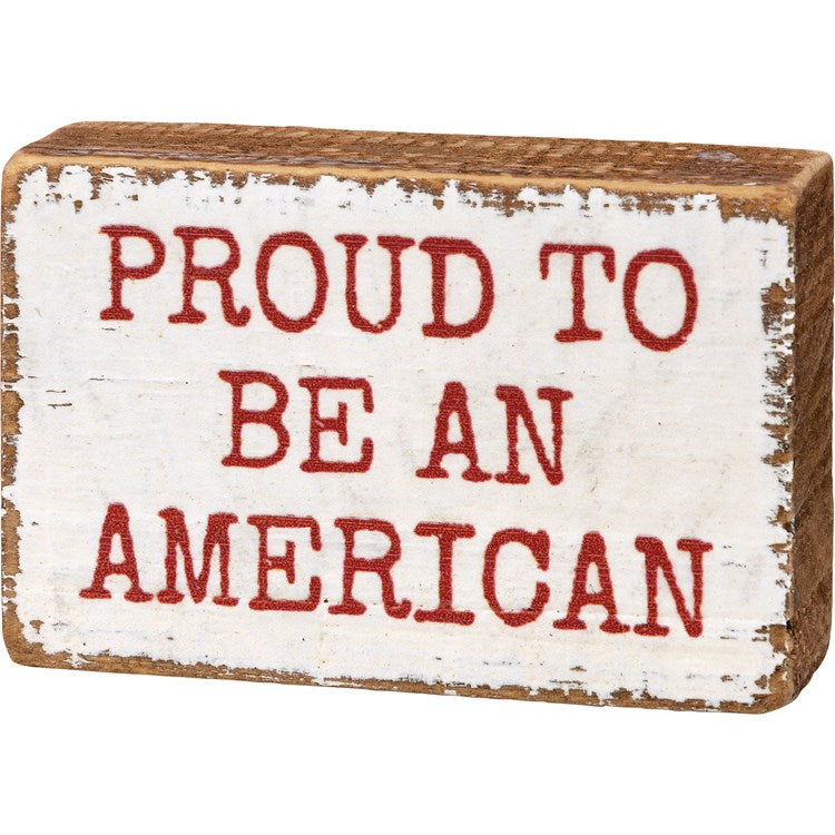 Proud to be an American mini sign